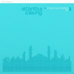 İstanbul Calling Vol.3 by Oğuz Kaplangı