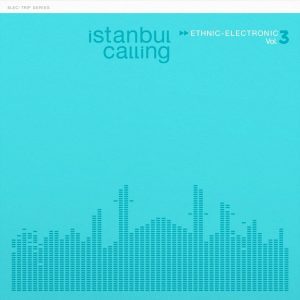 İstanbul Calling Vol.3 by Oğuz Kaplangı