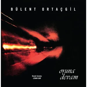 Bülent Ortaçgil - Oyuna Devam