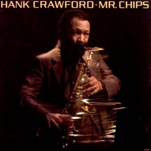 Hank Crawford ‎– Mr. Chips Plak