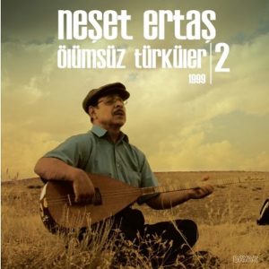 Neşet Ertaş ‎– Ölümsüz Türküler 1999 2 Plak