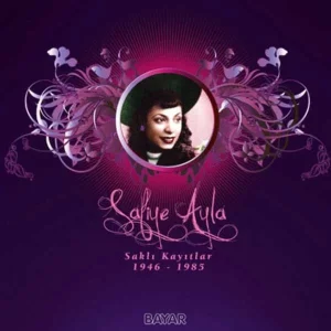 Safiye Ayla ‎– Saklı Kayıtlar 1946 - 1985 Plak