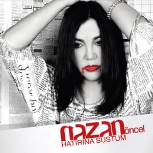Nazan Öncel ‎– Hatırına Sustum Plak