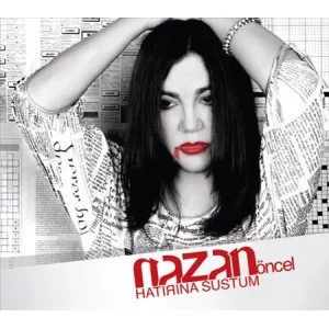Nazan Öncel ‎– Hatırına Sustum Plak