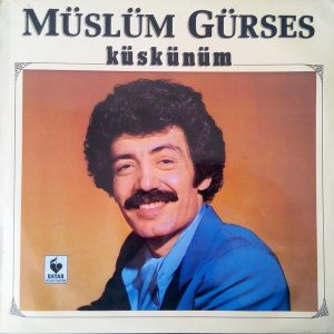 Müslüm Gürses ‎– Küskünüm Plak