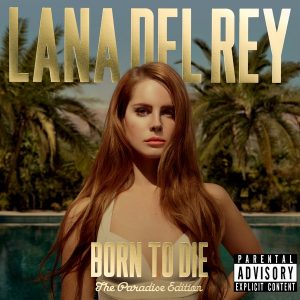Lana Del Rey ‎– Born To Die - The Paradise Edition Plak