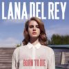 Lana Del Rey ‎– Born To Die Plak