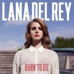 Lana Del Rey ‎– Born To Die Plak
