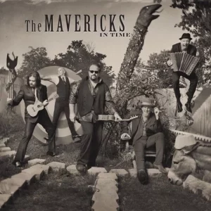 The Mavericks ‎– In Time Plak