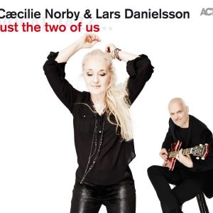 Cæcilie Norby & Lars Danielsson Plak