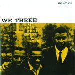 Roy Haynes With Phineas Newborn* | Paul Chambers (3) ‎– We Three Plak