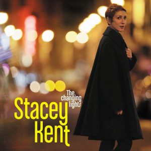 Stacey Kent ‎– The Changing Lights Plak