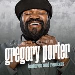 Gregory Porter ‎– Issues Of Life - Features And Remixes Plak