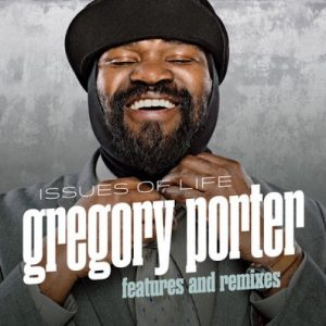 Gregory Porter ‎– Issues Of Life - Features And Remixes Plak