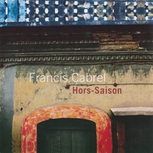 Francis Cabrel ‎– Hors-Saison Plak