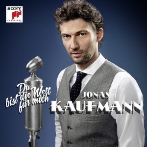 Jonas Kaufmann ‎– Du Bist Die Welt Für Mich Plak