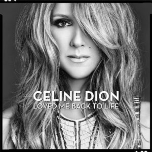 Celine Dion* ‎– Loved Me Back To Life Plak