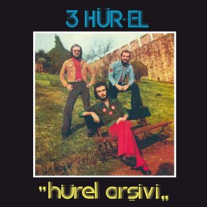 3 Hür-El ‎– Hürel Arşivi Plak