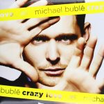 Michael Bublé ‎– Crazy Love Plak