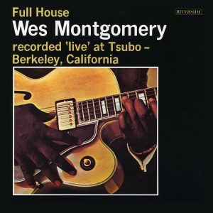 Wes Montgomery ‎– Full House Plak