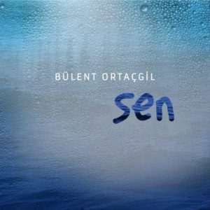 Bülent Ortaçgil Sen - Plak