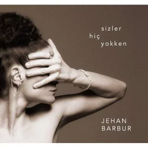 Jehan Barbur - Sizler Hiç Yokken ( Plak )