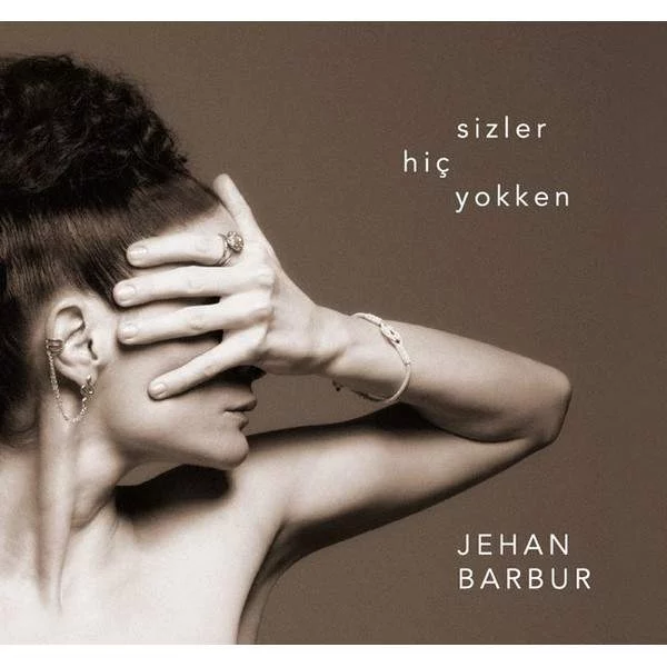 Jehan Barbur - Sizler Hiç Yokken ( Plak ) Jehan Barbur - Sizler Hiç Yokken ( Plak )