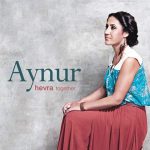 Aynur Hevra Together Plak