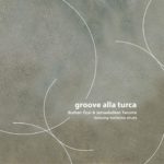 Burhan Öçal Groove Alla Turca Plak