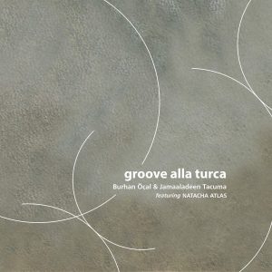 Burhan Öçal Groove Alla Turca Plak