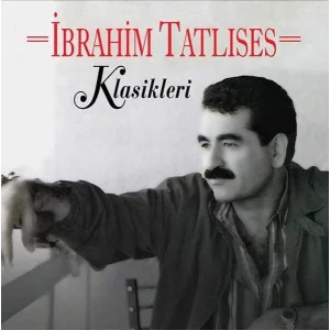 İbrahim Tatlıses - İbrahim Tatlıses Klasikleri Plak
