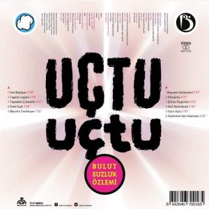 Bulutsuzluk Özlemi - Uçtu Uçtu (Remastered) Plak