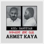 Ahmet Kaya - Adı Bahtiyar - İyimser Bir Gül - Plak