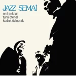 Jazz Semai Erol Pekcan, Kudret Öztoprak, Tuna Ötenel - Plak