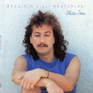 İlhan İrem - Bezginin Gizli Mektupları - Plak