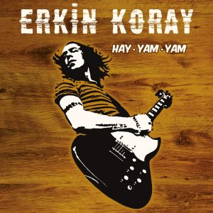 Erkin Koray - Hay Yam Yam