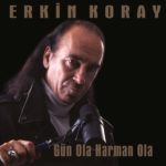 Erkin Koray ‎Gün Ola Harman Ola - Plak
