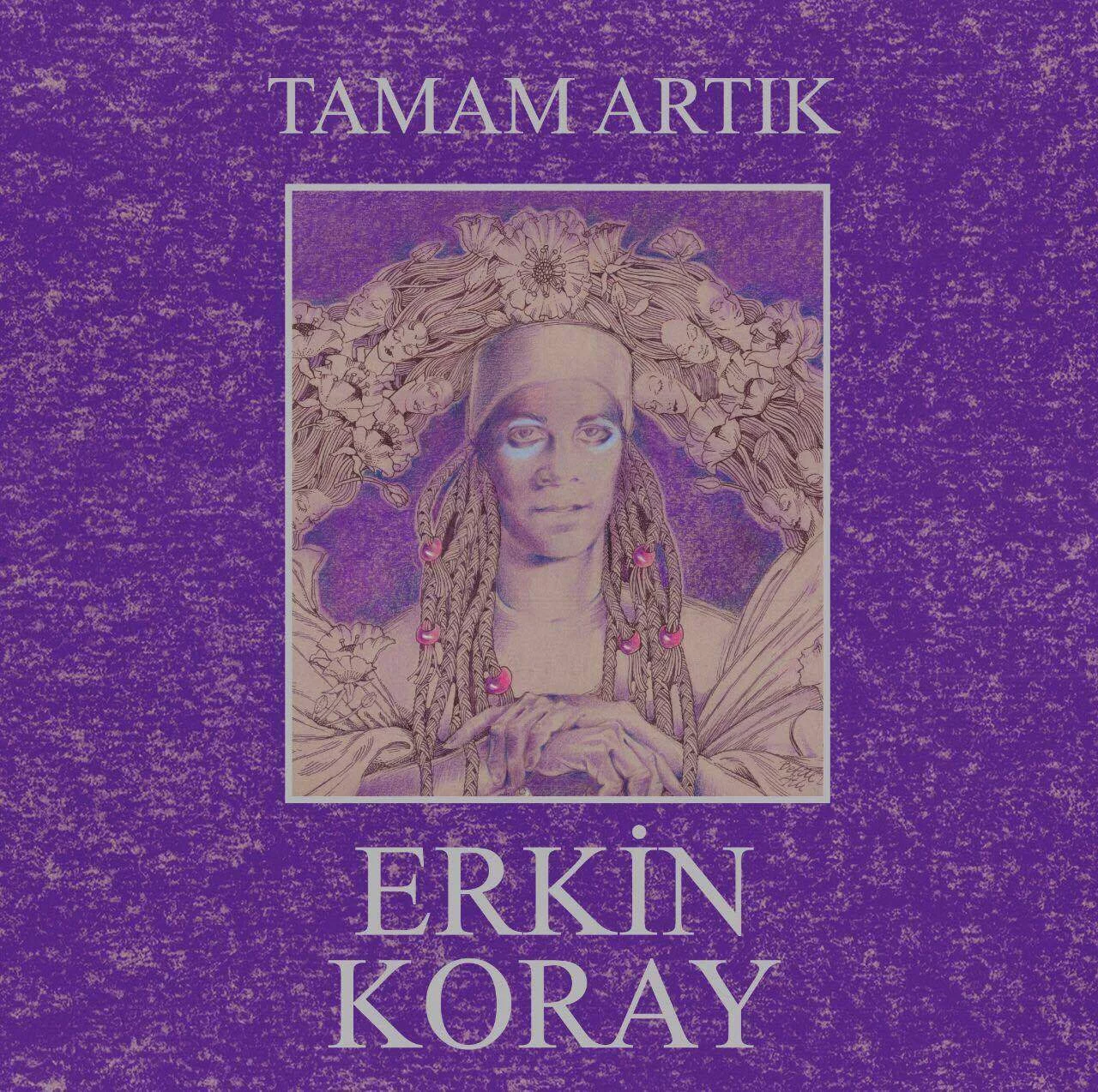 Erkin Koray Tamam Artık - Plak Erkin Koray Tamam Artık - Plak