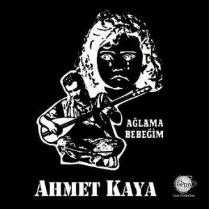 Ahmet Kaya Ağlama Bebeğim - Plak