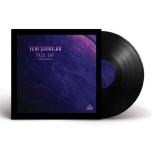 Fazıl Say Serenad Bağcan Yeni Şarkılar - Plak