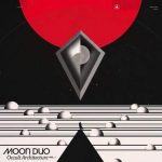 Moon Duo - Occult Architecture Vol.1