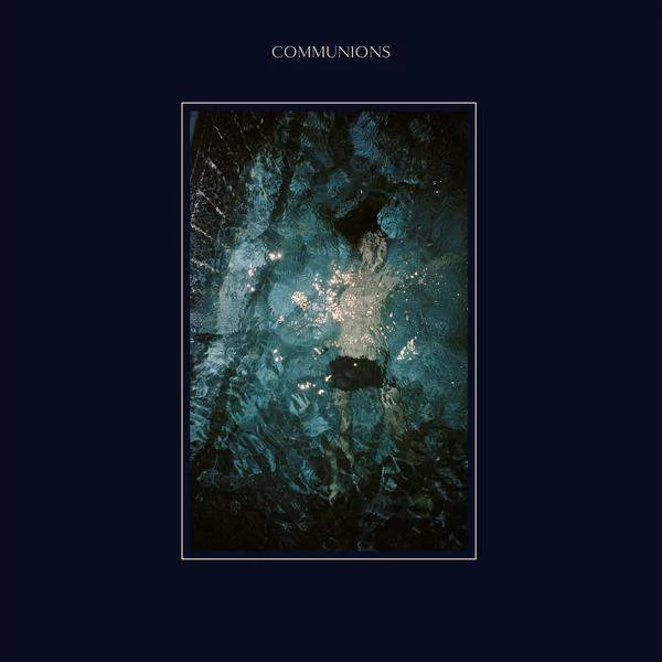 Communions - Blue Communions - Blue