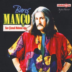 Barış Manço Sarı Çizmeli Mehmet Ağa - Plak