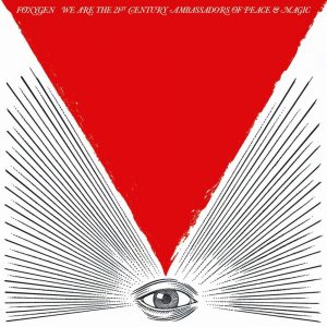 Foxygen We Are The 21st Century Ambassadors Of Peace & Magic - Plak