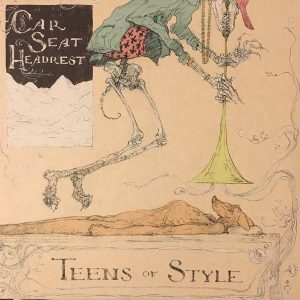 Car Seat Headrest Teens Of Style - Plak