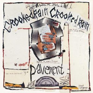 Pavement Crooked Rain Crooked Rain - Plak