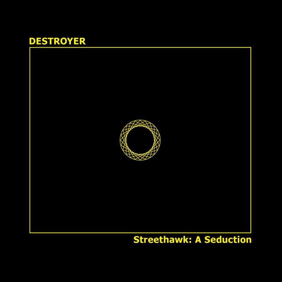 Destroyer Streethawk: A Seduction- Plak