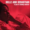 Belle And Sebastian If You're Feeling Sinister - Plak