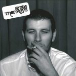 Arctic Monkeys Whatever People Say I Am, That's What I'm Not - Plak