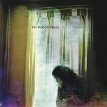 The War On Drugs Lost In The Dream - Plak